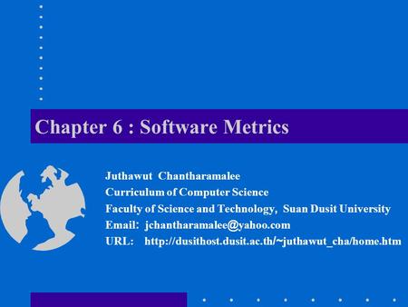 Chapter 6 : Software Metrics