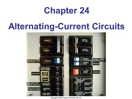 Chapter 24 Alternating-Current Circuits. Units of Chapter 24 Alternating Voltages and Currents Capacitors in AC Circuits RC Circuits Inductors in AC Circuits.