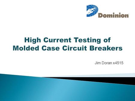 High Current Testing of Molded Case Circuit Breakers