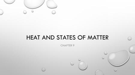 Heat and States of Matter