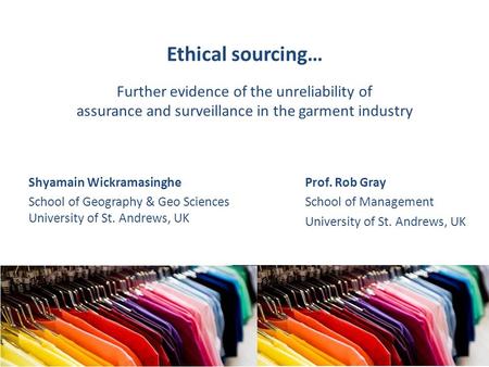 Ethical sourcing… Shyamain Wickramasinghe