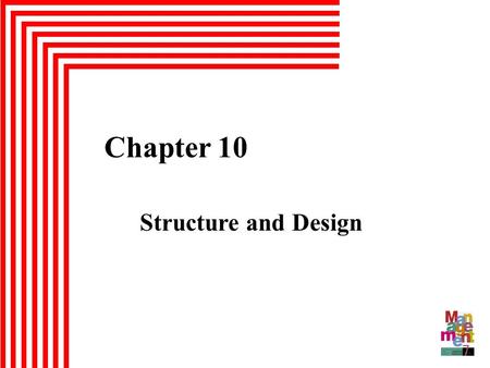 Chapter 10 Structure and Design.
