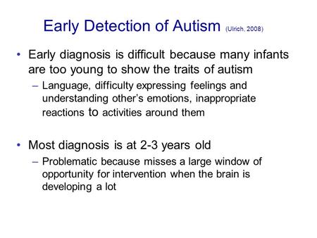 Early Detection of Autism (Ulrich, 2008)