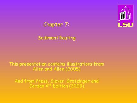 Chapter 7: Sediment Routing