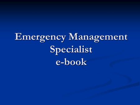 Emergency Management Specialist e-book. Emergency management specialists coordinate activities in response to disasters, such as ordering evacuations.