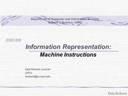 Information Representation: Machine Instructions