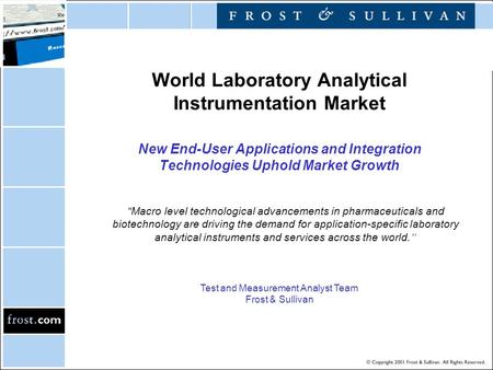 World Laboratory Analytical Instrumentation Market New End-User Applications and Integration Technologies Uphold Market Growth “Macro level technological.