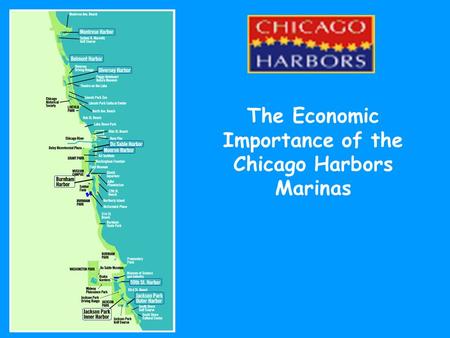 The Economic Importance of the Chicago Harbors Marinas.