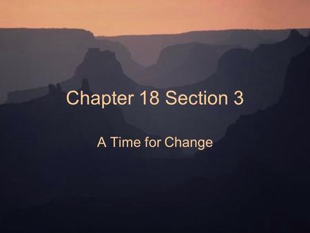 Chapter 18 Section 3 A Time for Change. Vocabulary Inflation – a sharp rise in the price of goods Anarchist – one who does not conform to laws and rules.