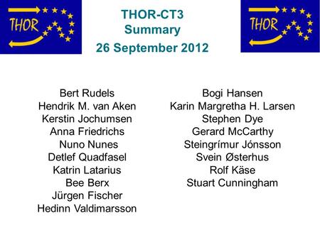 THOR-CT3 Summary 26 September 2012