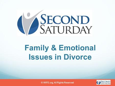 Family & Emotional Issues in Divorce © WIFE.org, All Rights Reserved.