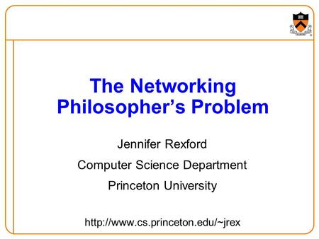 The Networking Philosopher’s Problem