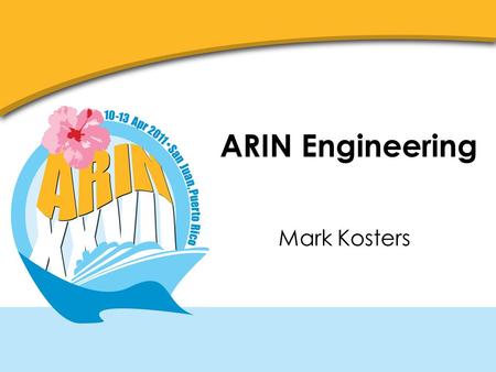 ARIN Engineering Mark Kosters. Engineering Theme Continue to work on a surge Lots of work to do (but a great deal now done) Supplementing staff with contractors.