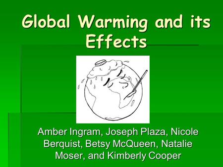 Global Warming and its Effects