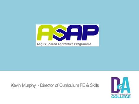 Kevin Murphy ~ Director of Curriculum FE & Skills.