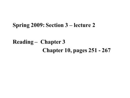 Spring 2009: Section 3 – lecture 2