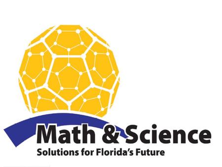 An Introduction to Florida’s new K-12 Science Standards Bringing K-12 Science Education into the 21st Century.