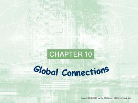 CHAPTER 10 Copyright © 2006 by the McGraw-Hill Companies, Inc.