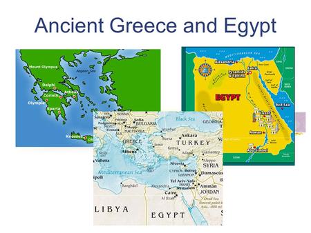 Ancient Greece and Egypt