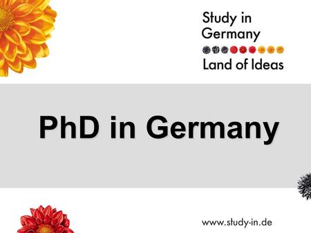 PhD in Germany. Title of Presentation | Seite 2 Why Germany? excellence in research wide variety of disciplines well-equipped research facilities close.