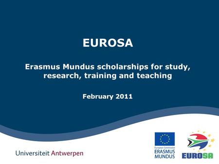 EUROSA Erasmus Mundus scholarships for study, research, training and teaching February 2011.