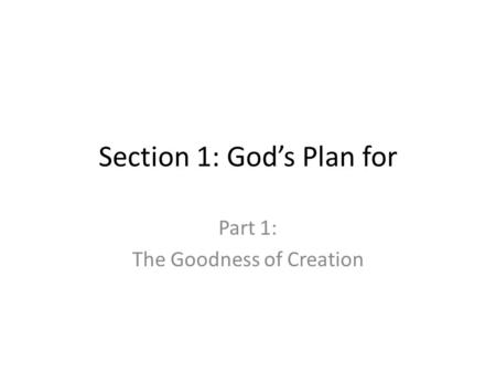 Section 1: God’s Plan for