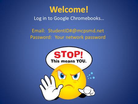 Password: Your network password.