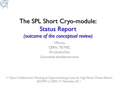 V.Parma, CERN, TE-MSC On bahalf of the Cryomodule development team