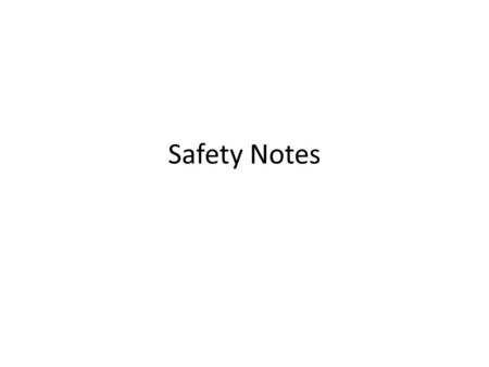 Safety Notes.