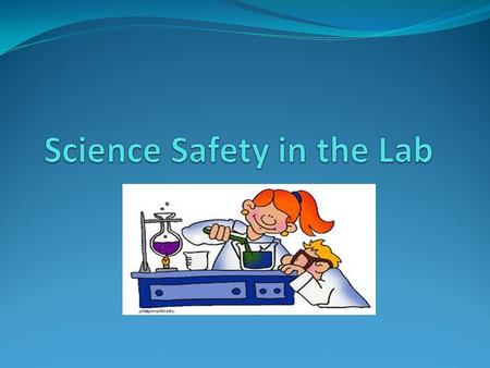  Dress Code Goggles – No contacts! Lab Coat, gloves Tie back long hair, loose sleeves, and necklaces. No sandals.
