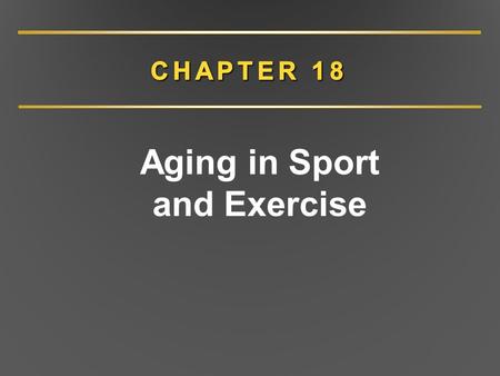 Aging in Sport and Exercise