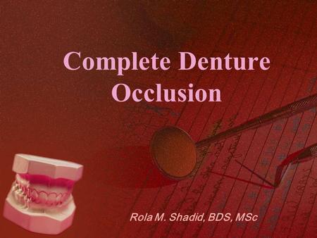 Complete Denture Occlusion