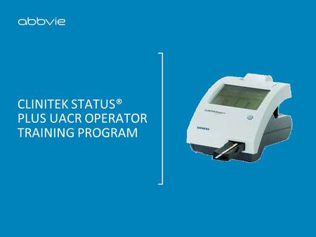 CLINITEK Status® Plus UACR Operator Training Program