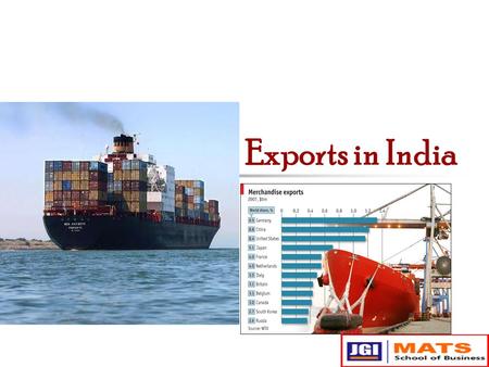 Exports in India. Export in India What do you mean by Exports ? Why Exports ?