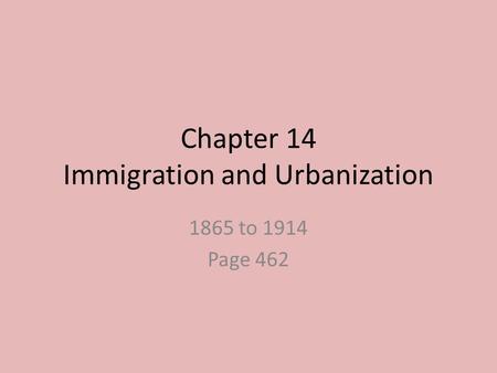 Chapter 14 Immigration and Urbanization