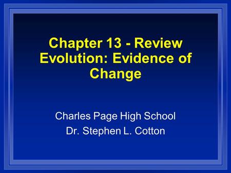Chapter 13 - Review Evolution: Evidence of Change