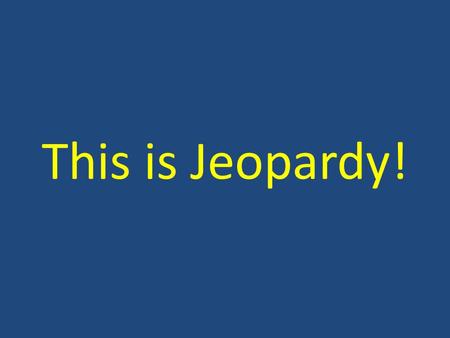 This is Jeopardy!. 200 400 200 400 600 800 1000 The Senate The House of Representatives Powers Terms Miscellaneous.