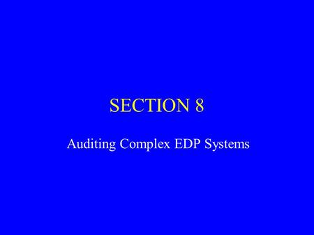Auditing Complex EDP Systems