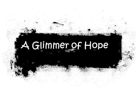 A Glimmer of Hope. Exile He carried into exile to Babylon the remnant, who escaped from the sword, and they became servants to him and his sons until.