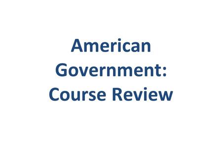 American Government: Course Review. Known as the Constitutional Convention Met in Philadelphia, Pennsylvania, during the summer of 1787 55 delegates.