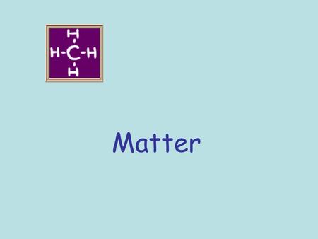 Matter. Vocabulary! Matter: anything that has mass and takes up space. Mass: measure of the amount of matter in an object. Constant. Measured in Kg Volume: