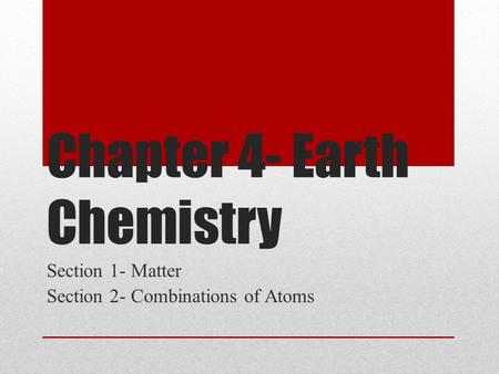 Chapter 4- Earth Chemistry