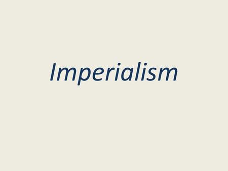 Imperialism. 7. Why did the Spanish American War begin? What were its results?