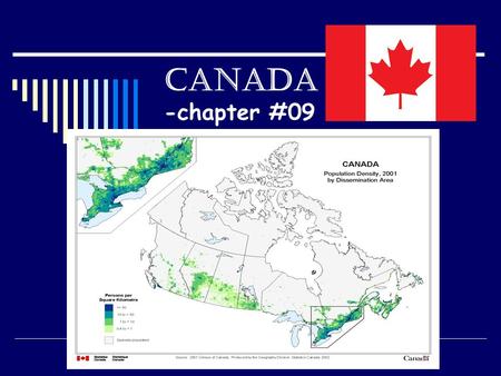 CANADA -chapter #09. What do these folks have in common?!