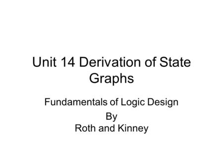 Unit 14 Derivation of State Graphs