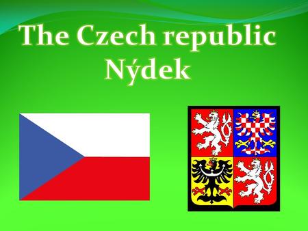 The Czech republic is situated in the heart of Europe and it is formed by 3 regions – Bohemia, Moravia and Silesia. Our capital city is Prague. 10 million.
