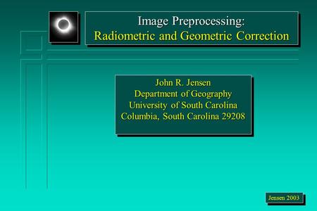 Radiometric and Geometric Correction