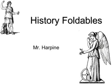 History Foldables Mr. Harpine.