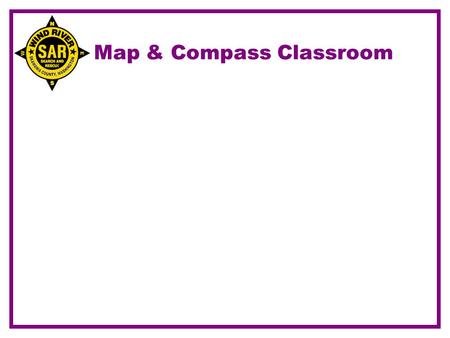 Map & Compass Classroom. Maps Definition Projections Types –Purpose –Common Elements.