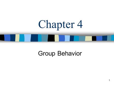 1 Chapter 4 Group Behavior. 2 Learning Objectives Describe a group and distinguish among organizational groups – functional, cross-functional, project,